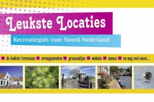 Leukste Locaties Noord-Nederland